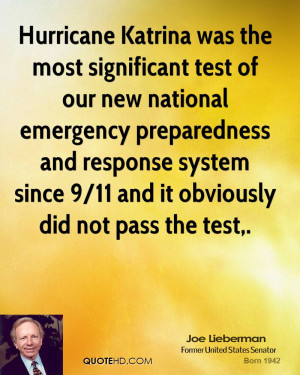 ... emergency preparedness and response system since 9/11 and it obviously