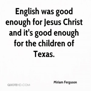 Miriam Ferguson Quotes