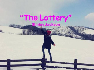 The Lottery Shirley Jackson Notes