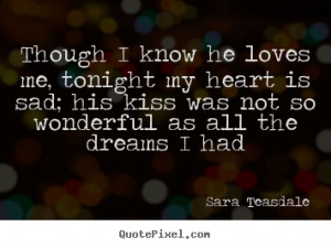 as all the dreams i had sara teasdale more love quotes success quotes ...