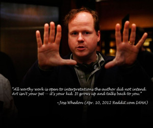 whedon geek words of wisdom this man the artists joss whedon quote ...