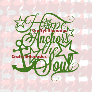 Hope Anchors Soul SVG INSTANT DOWNLOAD cutting files for cricut ...