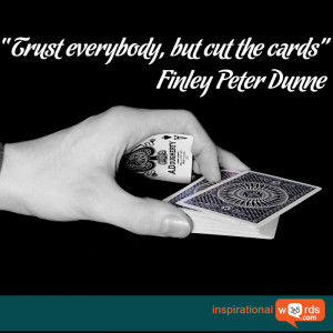 Inspirational Wallpaper Quote by Finley Peter Dunne