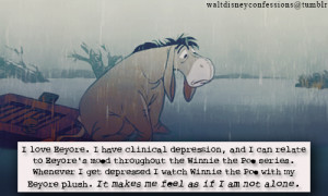 love Eeyore. I have clinical depression, and I can relate to Eeyore ...