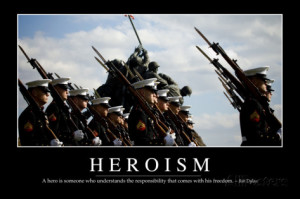 Heroism: Inspirational Quote and Motivational Poster Photographic ...