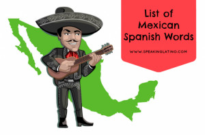 List of Mexican Spanish Words and Phrases
