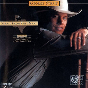 George_Strait-Strait_From_The_Heart-Frontal.jpg