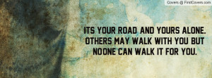 Walk Into Your Life Facebook Covers More Quotes Covers For Timeline