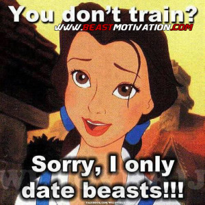 Sorry, I only date beasts!