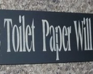 ON SALE TODAY Changing The Toilet P aper ... Funny Bathroom Sign You ...