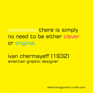 advertising quotes advertisingquotes ad quotes ivan chermayeff ...