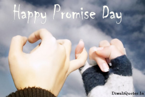 Awesome One Line Cute Happy Promise Day Quotes Sayings Status for ...