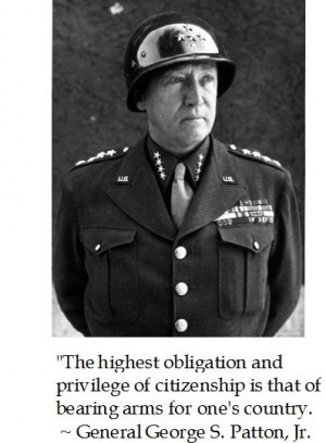 George s patton, quotes, sayings, highest obligation, citizenship