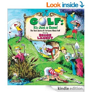 Golf, It's Just a Game: The Best Quotes & Cartoons About Golf ...