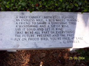 From Ronnie VanZandt's grave. It's fitting here too.