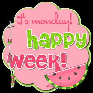 good week its monday happy week good morning happy week wishes quotes ...