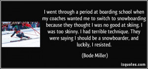 More Bode Miller Quotes