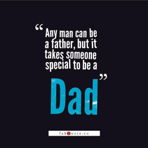 New Father Quotes http://www.wordsonimages.com/photo?id=103792-Dad ...