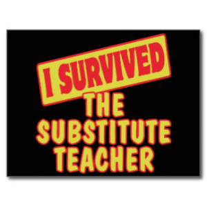 SURVIVED THE SUBSTITUTE TEACHER POSTCARD