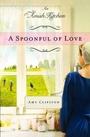 ... Spoonful of Love (An Amish Kitchen Novella)” as Want to Read