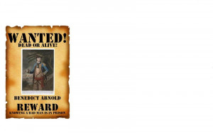 Benedict Arnold Wanted Poster Wanted poster atw2.jpg