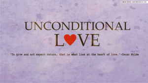 13+ Unconditional love Quotes