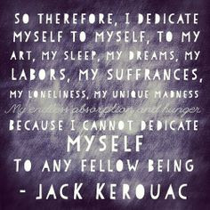 ... quote-y things. #JackKerouac #quotes #diy #Chalklettering #chalkboard
