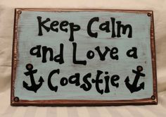 8X12 Keep calm and love a Coastie (Coast Guard) sign by Coastie Girl ...