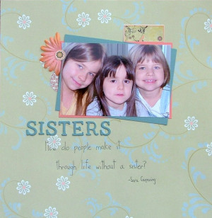 Sisters Quotes and Scrapbook Page Idea