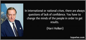 or national crises, there are always questions of lack of confidence ...