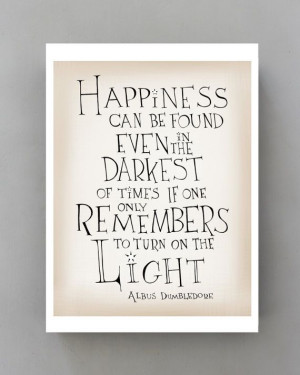Happiness can be found... Harry Potter movie quote poster, Typographic ...