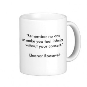 Eleanor Roosevelt inspirational quote Classic White Coffee Mug