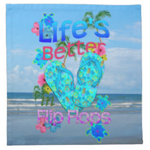 Life Is Better In Flip Flops Cloth Napkins