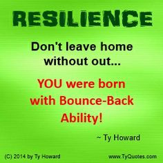bounce-back ability. quotes on resilience. motivational quotes. quotes ...