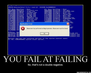 FailAtFailing.jpg]You fail at failing