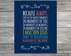 Pope Francis Quote Print Inspirational Catholic by JustLovePrints, $9 ...