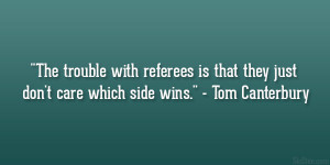 Tom Canterbury Quote