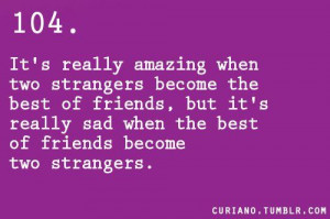 best friend become strangers