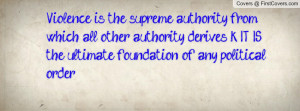 is the supreme authority from which all other authority derives ...