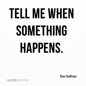 Dan Sullivan Quotes | QuoteHD