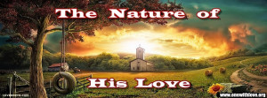 The Rev­e­la­tions of the Nature of Our Heav­enly Father’s Love ...
