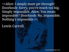 Keep hold of the tiger's tail - Alice In Wonderland