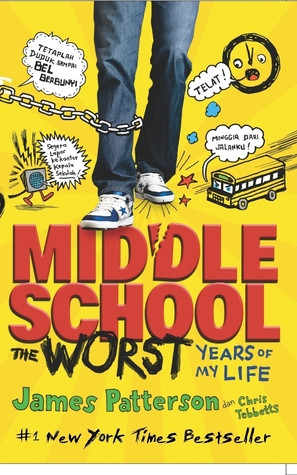 ... For Middle School: The Worst Years of My Life (Midde School, #1