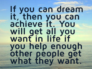 quote on getting what you want in life