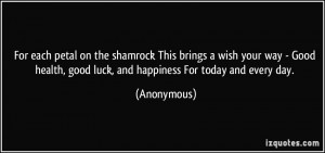 For each petal on the shamrock This brings a wish your way - Good ...