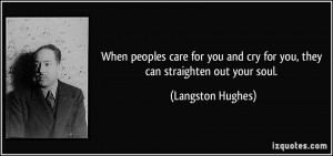 And Cry For You They Can Straighten Out Your Soul Langston Hughes