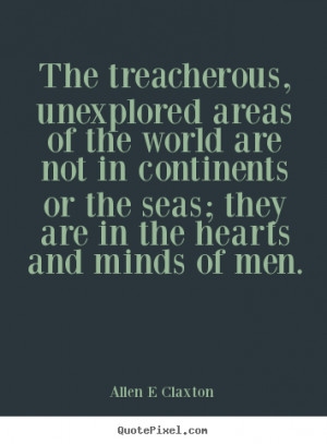 Make picture quotes about inspirational - The treacherous, unexplored ...