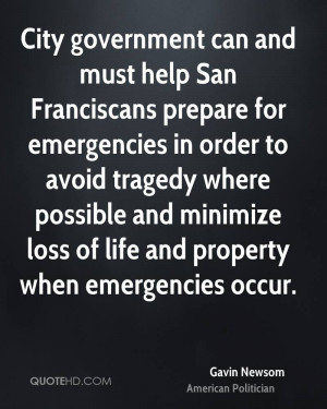 ... and minimize loss of life and property when emergencies occur