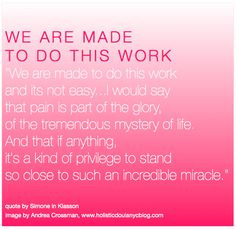 Birth Quote | We Are Made To Do This Work | Holistic Doula NYC More
