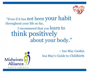 ... Quotes, Births Quotes, Ina May Gaskin, Positive Births Affirmations